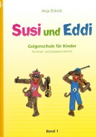Susi und Eddi, Band 1 - Geigenschule für Kinder für Einzel- und Gruppenunterricht
